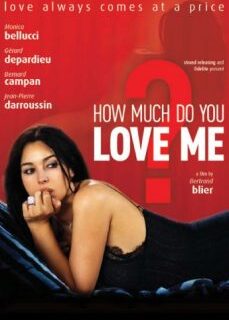Beni Ne Kadar Çok Seviyorsun? Monica Bellucci Erotik Filmi
