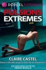 Pulsion Extreme +18 Claire Castel Yetişkin Erotik Film izle izle